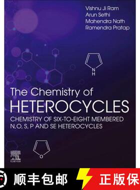 【3-4周达】The Chemistry of Heterocycles: Chemistry of Six to Eight Membered N, O, S, P and Se Hetero... [9780128192108]
