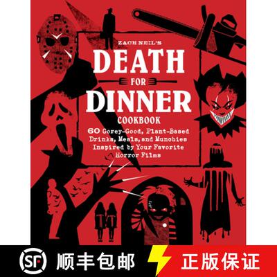 【3-4周达】Death for Dinner Cookbook: 60 Gorey-Good, Plant-Based Drinks, Meals, and Munchies Inspired... [9781631067853]