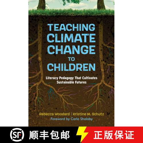 【3-4周达】精装 Teaching Climate Change to Children: Literacy Pedagogy That Cultivates Sustainable Fu... [9780807769799]
