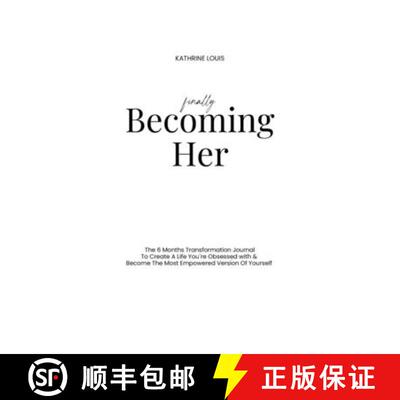 【3-4周达】Finally Becoming Her: The 6-Month Transformation Journal To Create A Life You´re Obsessed... [9783769328158]