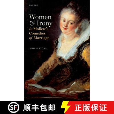 【3-4周达】精装 Women and Irony in Molière's Comedies of Marriage [9780198887379]