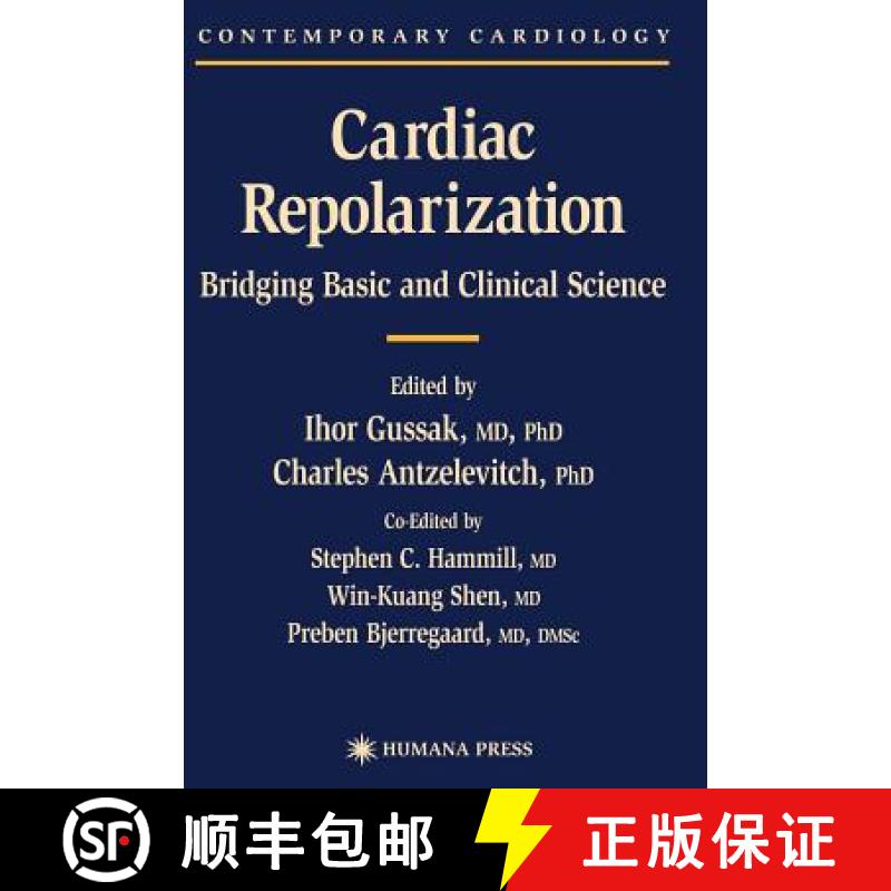 【3-4周达】Cardiac Repolarization: Bridging Basic and Clinical Science [9781588290694]