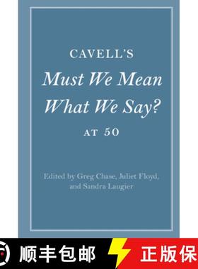 【3-4周达】Cavell's Must We Mean What We Say? at 50 [9781316515259]