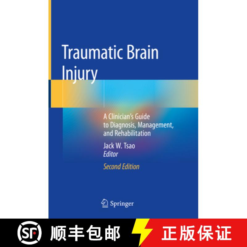 【3-4周达】Traumatic Brain Injury: A Clinician's Guide to Diagnosis, Management, and Rehabilitation [9783030224356]