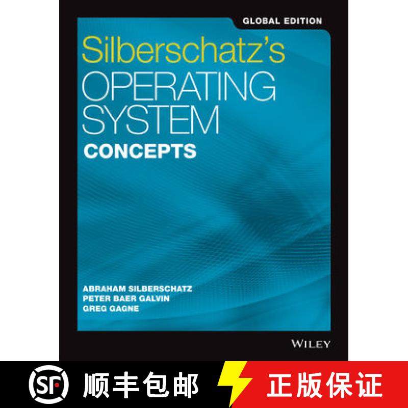 【3-4周达】Silberschatz'S Operating System Concepts Global Edition 10E [Wiley计算机] [9781119454083]