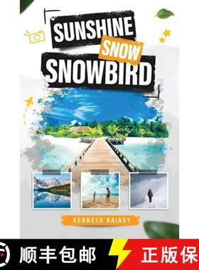 【3-4周达】Sunshine Snow Snowbird: A Trinidadian's Journey to Canada and Florida [9781916852785]