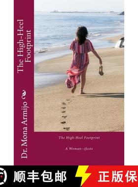 预订 The High-Heel Footprint: A Woman-ifesto [9780692190074]