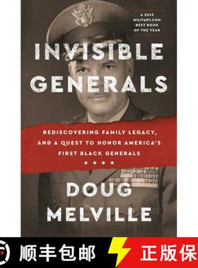 【3-4周达】Invisible Generals: Rediscovering Family Legacy, and a Quest to Honor America's First Blac... [9781668005149]