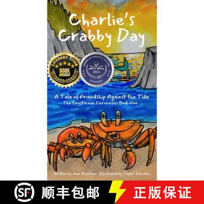 【3-4周达】精装 Charlie's Crabby Day: A Tale of Friendship Against the Tide [9781958023433]