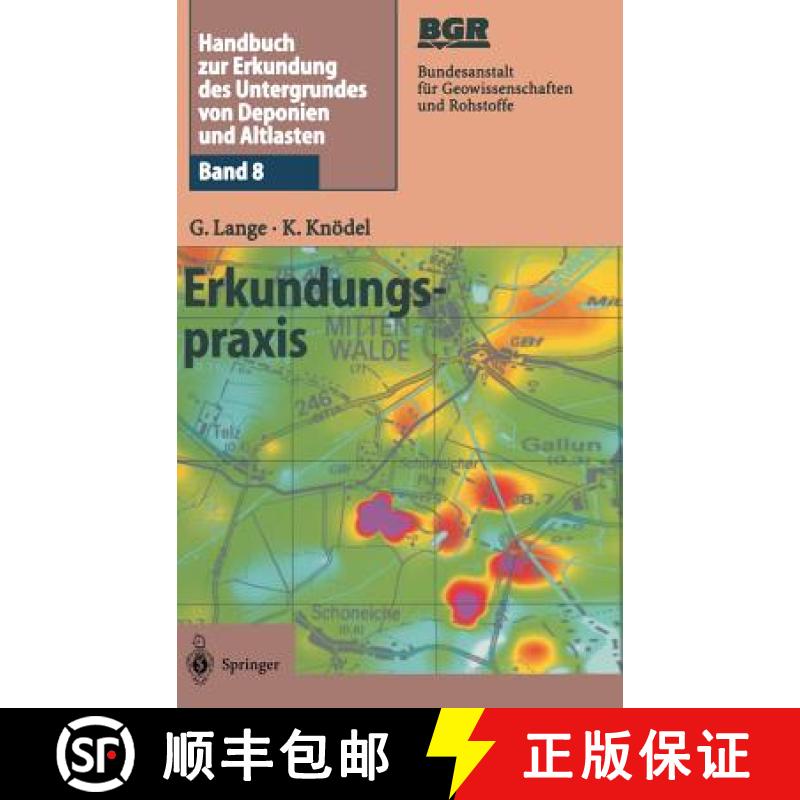 【3-4周达】Handbuch Zur Erkundung Des Untergrundes Von Deponien Und Altlasten: Band 8: Erkundungspraxis [9783540436836]
