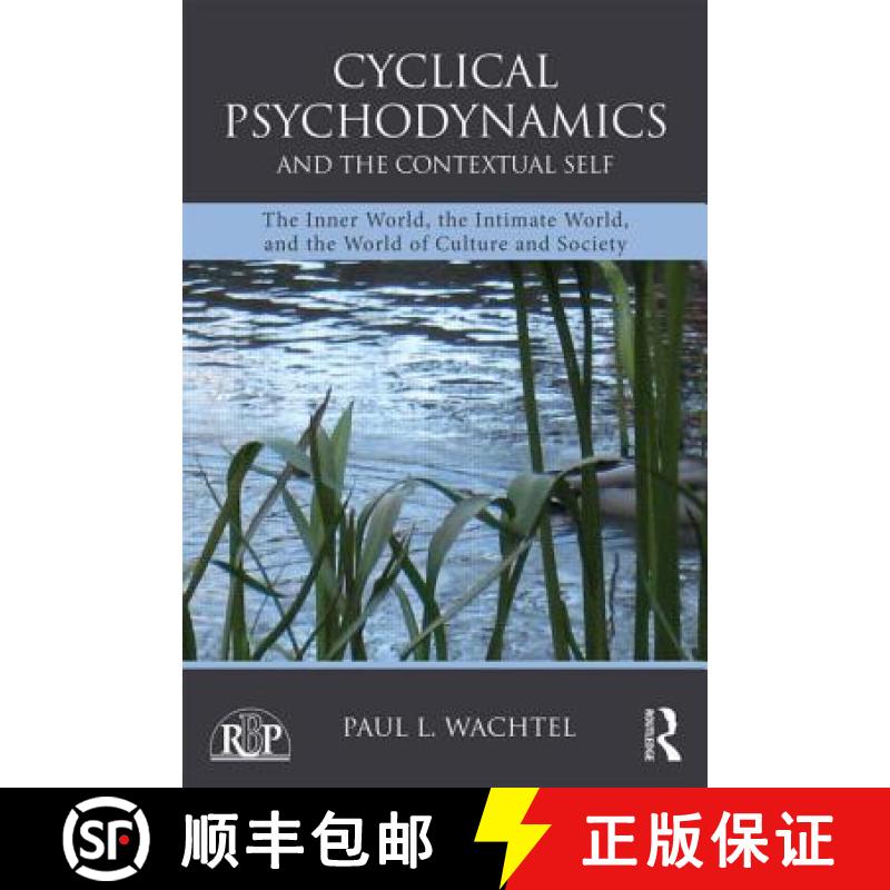 【4周达】Cyclical Psychodynamics and the Contextual Self : The Inner World, the Intimate World, and t... [9780415713955]