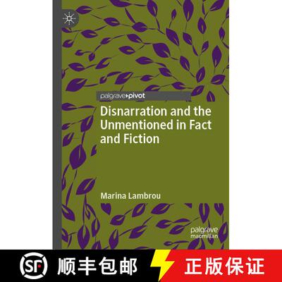 【3-4周达】精装 Disnarration and the Unmentioned in Fact and Fiction [9781137507778]