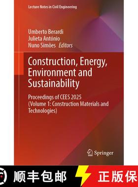 【3-4周达】Construction, Energy, Environment and Sustainability: Proceedings of CEES 2025 (Volume 1: ... [9789819518210]