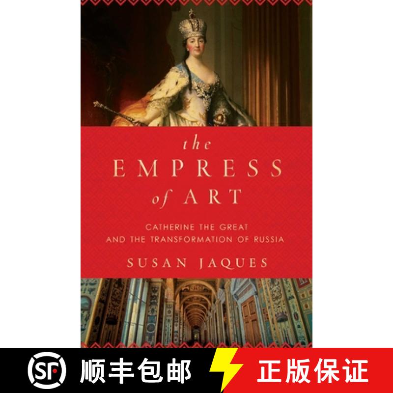 【3-4周达】The Empress of Art: Catherine the Great and the Transformation of Russia [9781681774206]
