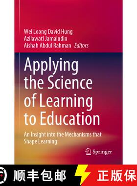 【3-4周达】Applying the Science of Learning to Education: An Insight into the Mechanisms that Shape L... [9789819953806]