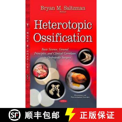 【3-4周达】精装 Heterotopic Ossification: Basic Science, General Principles, and Clinical Correlates ... [9781634828994]