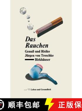 【3-4周达】Das Rauchen: Genuss Und Risiko [9783764318536]