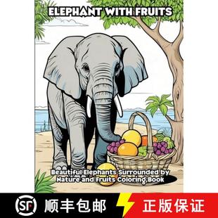 Fruits 9798869191106 Nature Elephant with and Elephants Beautiful Book 预订 Surrounded Coloring