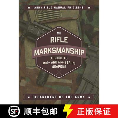 【3-4周达】Rifle Marksmanship: A Guide to M16- and M4-Series Weapons [9781510728448]