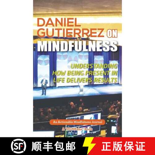 【3-4周达】Daniel Gutierrez on Mindfulness: Understanding How Being Present in Life Delivers Results [9781616991661]