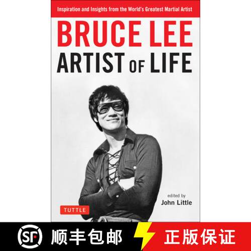 【3-4周达】Bruce Lee Artist of Life: Inspiration and Insights from the World's Greatest Martial Artist [9780804851138]