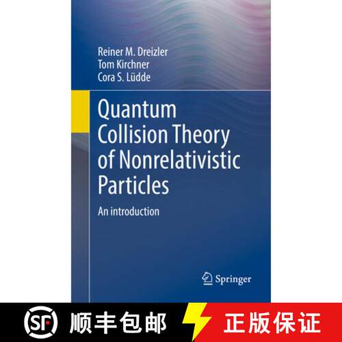 【3-4周达】Quantum Collision Theory of Nonrelativistic Particles : An Introduction (1st ed. 2022) [9783662655900]