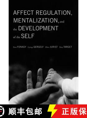 【3-4周达】Affect Regulation, Mentalization, and the Development of the Self [9781590511619]
