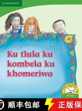 【3-4周达】Ku kombela ku khomeriwa (Xitsonga): - Ku kombela ku khomeriwa (Xitsonga) [9780521726184]