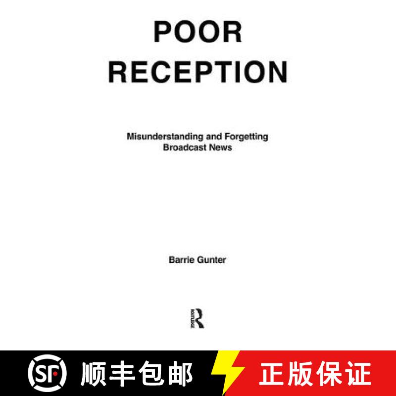 【3-4周达】Poor Reception: Misunderstanding and Forgetting Broadcast News [9781138412132]