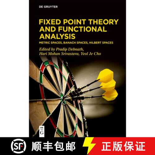 【3-4周达】精装 Fixed Point Theory and Functional Analysis: Metric Spaces, Banach Spaces, Hilbert Spaces [9783119145039]