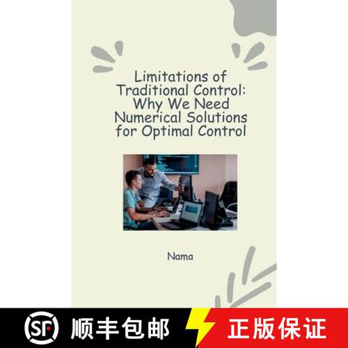 【3-4周达】Numerical Approaches to Optimal Control: Tackling Nonlinear Systems and Constraints [9783384242235]