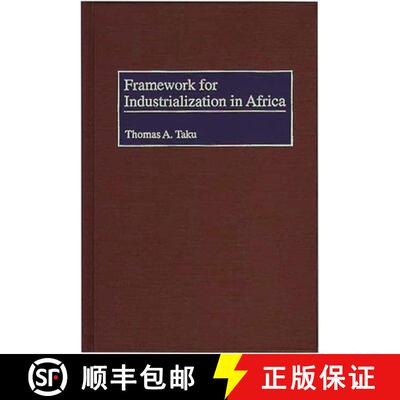 【3-4周达】精装 Framework for Industrialization in Africa [9780275964986]