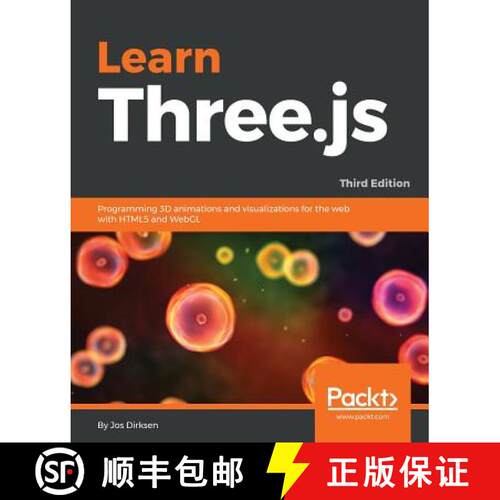 预订 Learn Three.js: Programming 3D animations and visualizations for the web with HTML5 and WebGL, 3... [9781788833288]