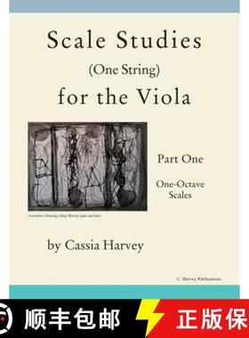 预订 Scale Studies (One String) for the Viola, Part One: One-Octave Scales [9781635230376]