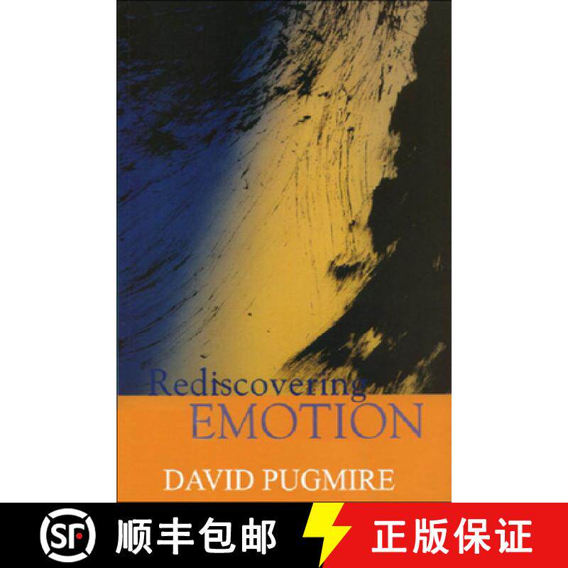 【3-4周达】Rediscovering Emotion: Emotion and the Claims of Feeling [9780748611263]