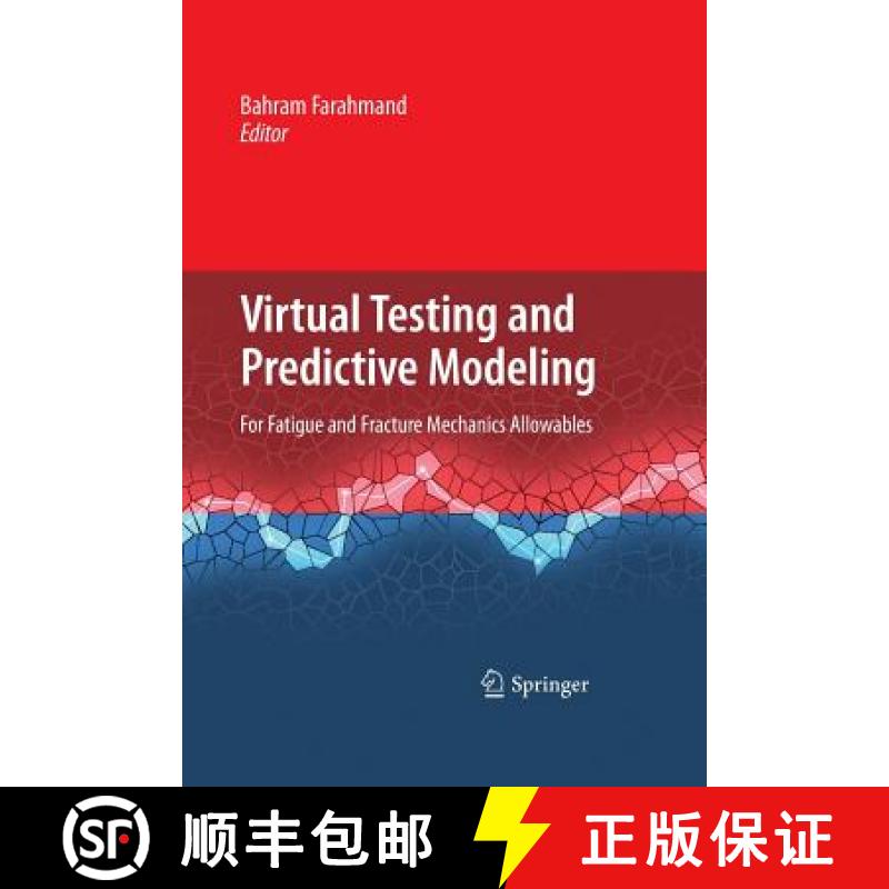 【3-4周达】Virtual Testing and Predictive Modeling : For Fatigue and Fracture Mechanics Allowables [9781489983701]
