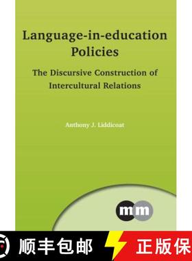 【3-4周达】Language-in-education Policies: The Discursive Construction of Intercultural Relations, 153 [9781847699145]