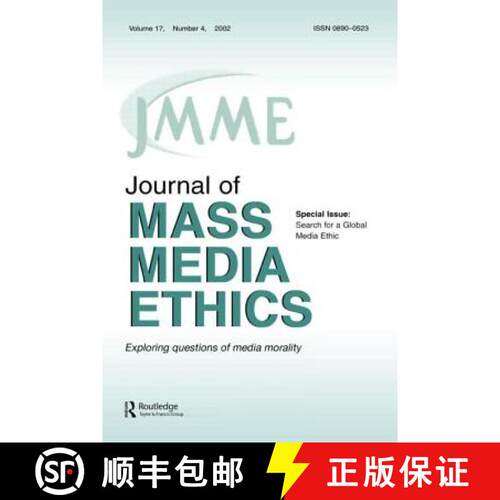 【3-4周达】Search for A Global Media Ethic : A Special Issue of the journal of Mass Media Ethics [9780805895988]