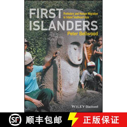 【3-4周达】精装 First Islanders: Prehistory And Human Migration In Island Southeast Asia [Wiley考古类] [9781119251545]