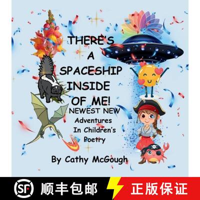 【3-4周达】THERE'S A SPACESHIP INSIDE OF ME! BOOK 7! Newest New Adventures In Children's Poetry! [9781998651948]
