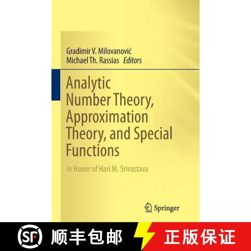 【3-4周达】Analytic Number Theory, Approximation Theory, and Special Functions : In Honor of Hari M. ... [9781493945382]