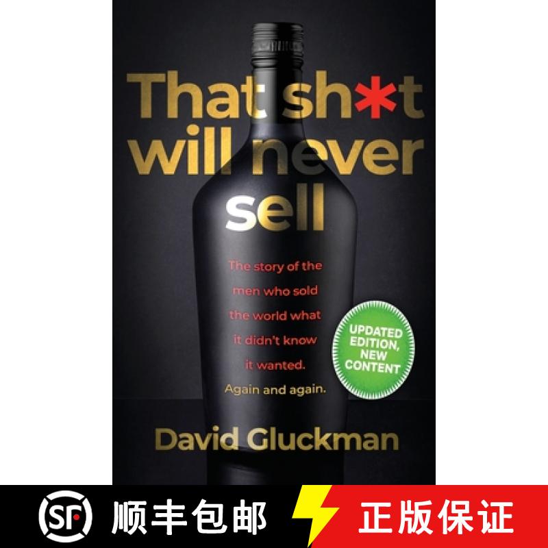 【2-3周达】That Sh*t Will Never Sell!: The Story of the Men Who Sold The World What it Didn't Know it... [9780995657502]