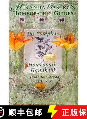 【3-4周达】Miranda Castro's Homeopathic Guides: The Complete Homeopathy Handbook - a Guide to Everyda... [9780330349260]