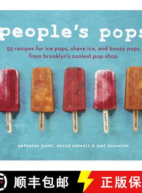 【3-4周达】People's Pops: 55 Recipes for Ice Pops, Shave Ice, and Boozy Pops from Brooklyn's Coolest ... [9781607742111]