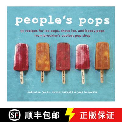 【3-4周达】People's Pops: 55 Recipes for Ice Pops, Shave Ice, and Boozy Pops from Brooklyn's Coolest ... [9781607742111]
