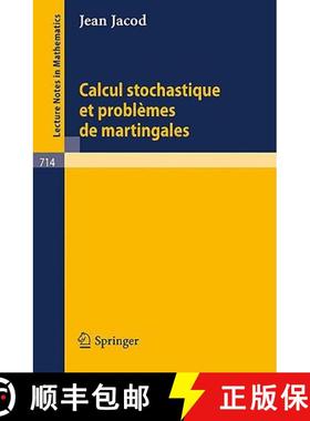 【3-4周达】Calcul Stochastique Et Problèmes de Martingales [9783540092537]