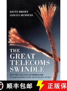 【3-4周达】The Great Telecoms Swindle - How The Collapse Of Worldcom Finally Exposed The Technology M... [9781841124674]
