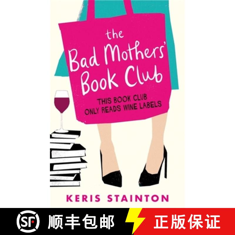 【3-4周达】Bad Mothers' Book Club: A laugh-out-loud novel full of humour and heart [9781409175865]