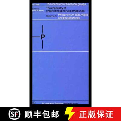【3-4周达】The Chemistry of Organophosphorus Compounds: Phosphonium Salts, Ylides and Phosphoranes (V... [9780471930570]