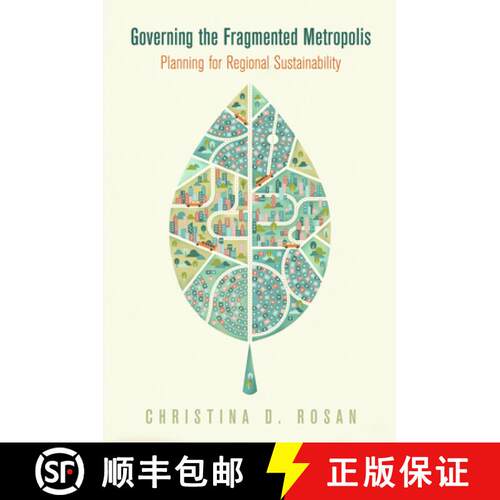 【3-4周达】精装 Governing the Fragmented Metropolis – Planning for Regional Sustainability [9780812248555]
